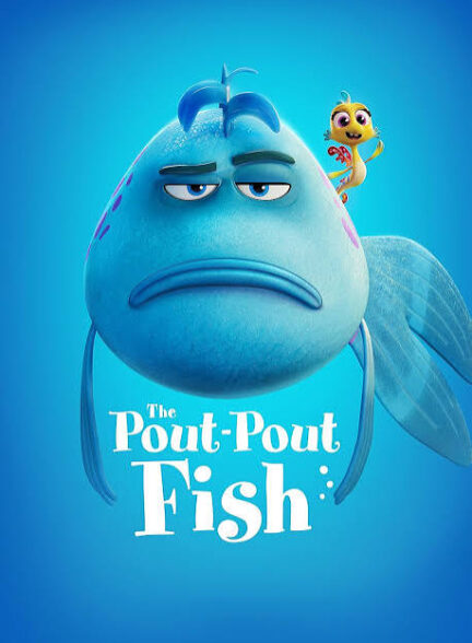 دانلود فیلم The Pout-Pout Fish
